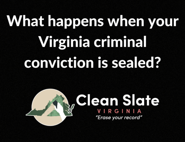 what happens when your Virginia criminal conviction is sealed?