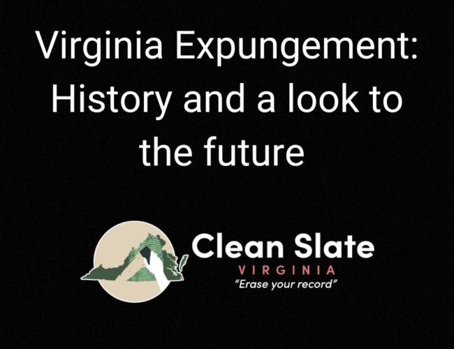 Virginia Expungement History and a look to the future