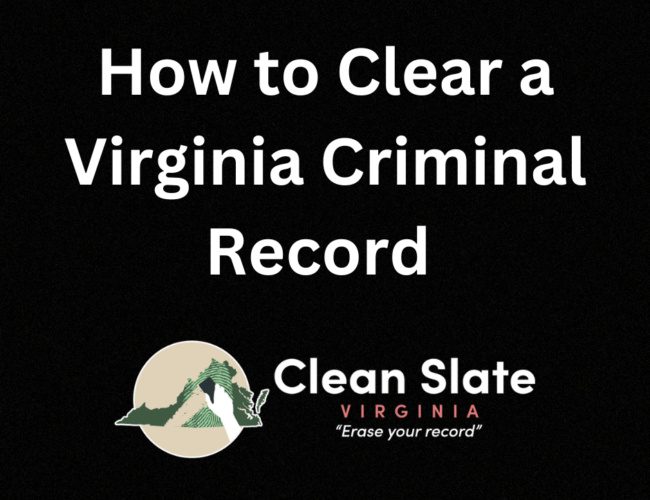 How to Clear a Virginia Criminal Record